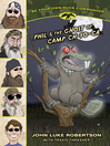 Imagen de portada para Phil and the Ghost of Camp Ch-Yo-Ca